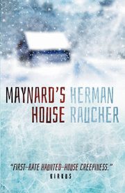 Maynard's House, Raucher Herman