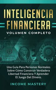 Inteligencia Financiera, Mastery Income
