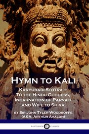 Hymn to Kali, Woodruffe Sir John Tyler