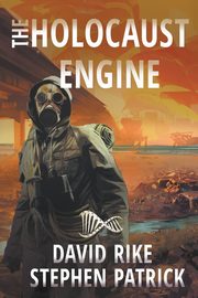 The Holocaust Engine, Rike David