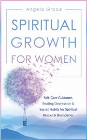 Spiritual Growth For Women, Grace Angela