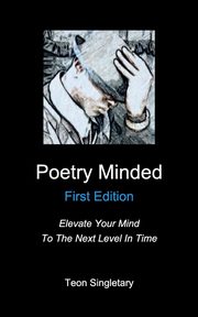 Poetry Minded, Singletary Teon