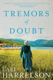 Tremors of Doubt, Harrelson Lael