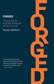 Forged, Wofford Austin