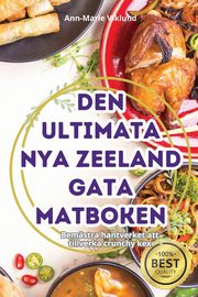 DEN ULTIMATA NYA ZEELAND GATA MATBOKEN, Ann-Marie Viklund