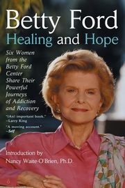 Healing and Hope, Ford Betty