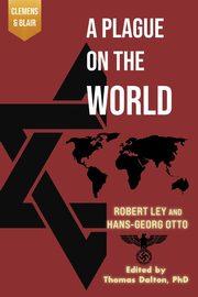 A Plague on the World, Ley Robert