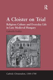 A Cloister on Trial, Erdlyi Gabriella