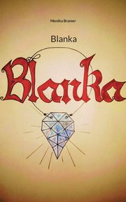 Blanka, Bramer Monika