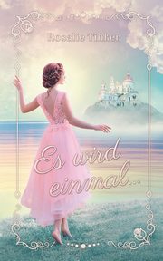 Es wird einmal..., Tinker Rosalie