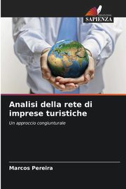 Analisi della rete di imprese turistiche, Pereira Marcos
