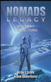 Nomads Legacy - Aseera, Stark Allan J.