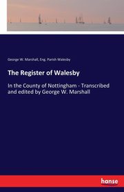 The Register of Walesby, Marshall George W.