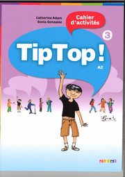 Tip Top 3 A2 wiczenia, Adam Catherine, Gonzalez Sonia