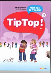 Tip Top 3 A2 Podrcznik + CD, Adam Catherine, Gonzalez Sonia