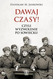 ksiazka tytu: Dawaj czasy! autor: Jankowski Stanisaw M.