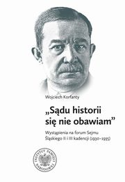 Wojciech Korfanty Wystpienia na forum Sejmu lskiego II i III kadencji (1930-1935), 