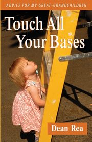 ksiazka tytu: Touch All Your Bases autor: Rea Dean