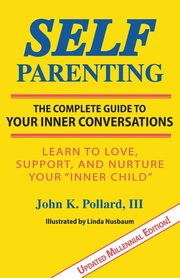 Self-Parenting, Pollard John K