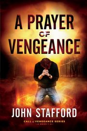 A Prayer of Vengeance, Stafford John