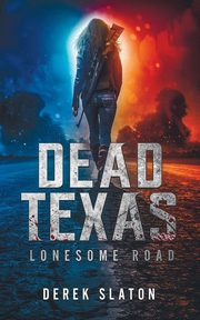 Dead Texas, Slaton Derek
