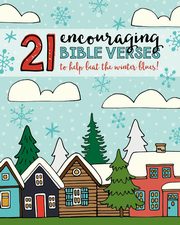 21 Encouraging Bible Verses to Help Beat the Winter Blues!, Frisby Shalana