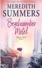 Beachcomber Motel, Summers Meredith