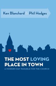 The Most Loving Place in Town, Blanchard Ken