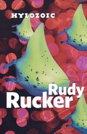 Hylozoic, Rucker Rudy