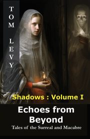 Echoes from Beyond, LEVY TOM