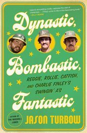 Dynastic, Bombastic, Fantastic, Turbow Jason