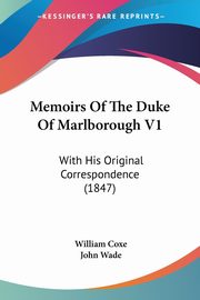 Memoirs Of The Duke Of Marlborough V1, Coxe William