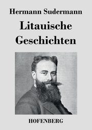 Litauische Geschichten, Sudermann Hermann