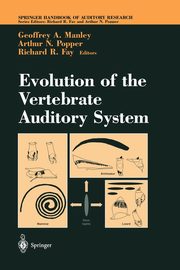 Evolution of the Vertebrate Auditory System, 