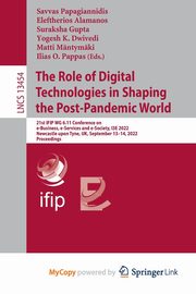 The Role of Digital Technologies in Shaping the Post-Pandemic World, 