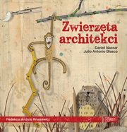 Zwierzta architekci, Nassar Daniel, Blasco Julio Antonio