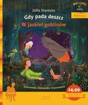 ksiazka tytu: Gdy pada deszcz W jaskini goblinw autor: Stanecka Zofia