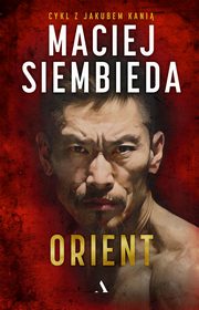 Orient, Siembieda Maciej