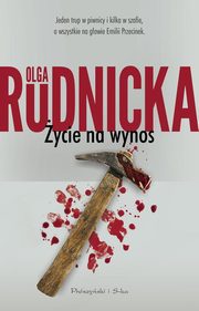 ycie na wynos, Rudnicka Olga