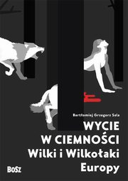 Wycie w ciemnoci, Sala Bartomiej Grzegorz