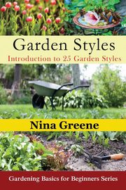 Garden Styles, Greene Nina