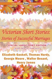 ksiazka tytu: Victorian Short Stories, Stories of Successful Marriages autor: Gaskell Elizabeth Cleghorn