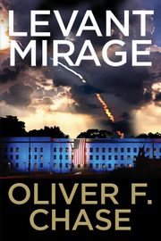 Levant Mirage, Chase Oliver F.