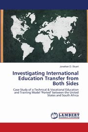 Investigating International Education Transfer from Both Sides, Stuart Jonathan D.