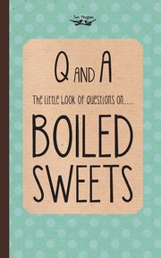 The Little Book of Questions on Boiled Sweets, Anon