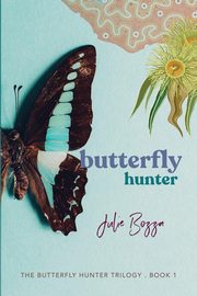 Butterfly Hunter, Bozza Julie