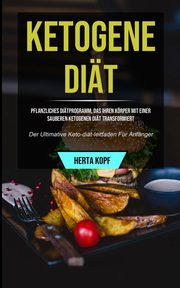 Ketogene Dit, Kopf Herta