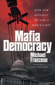 Mafia Democracy, Franzese Michael