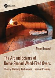 The Art and Science of Dome-Shaped Wood-Fired Ovens, Ertu?rul Nesimi