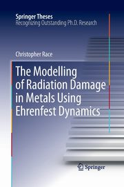 The Modelling of Radiation Damage in Metals Using Ehrenfest Dynamics, Race Christopher